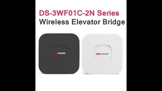 Wireless Bridge for Elevator hikvision DS3WF01C2N l Hikvision  CCTV and Networking [upl. by Acnairb]