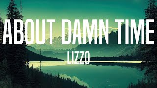 Lizzo  About Damn Time Lyrics [upl. by Leirbma]