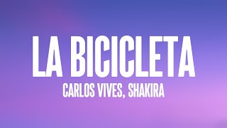 La Bicicleta  Carlos Vives Shakira Lyrics [upl. by Solly]