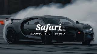 Safari  slowed and reverb [upl. by Anelat]