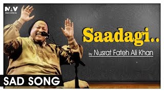 Saadagi To Hamari Zara Dekhiye  By Nusrat Fateh Ali Khan  Nupur Audio [upl. by Eelyma110]