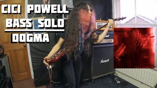 Dogma  Cici Powell BASS SOLO [upl. by Nivac]