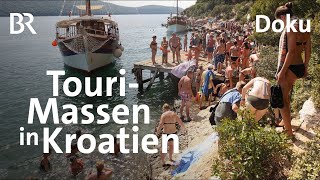 Kroatiens Adria  ein bedrohtes Urlaubsparadies  Tourismus und Umweltschutz  Doku  BR Story [upl. by Brit]