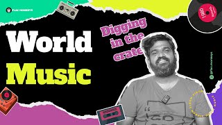 World Music  Digging in the Crates [upl. by Shaefer]