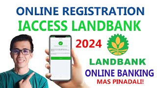 ONLINE LANDBANK IACCESS REGISTRATION 2024  ONLINE BANKING  MAS PINADALI [upl. by Euqinay]