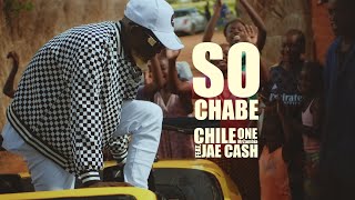 So Chabe feat Jae Cash  Chile One MrZambia Official Music Video [upl. by Uball]