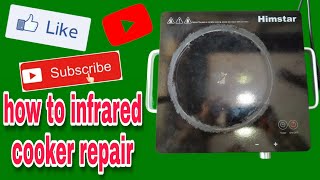 how to infrared cooker repair [upl. by Tatia795]