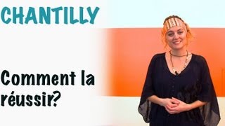 Comment réussir Ta chantilly [upl. by Niltyak]