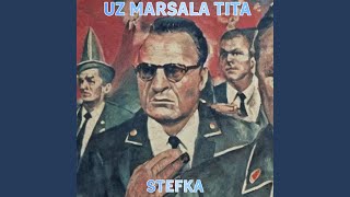 Uz Marsala Tita [upl. by Sale]