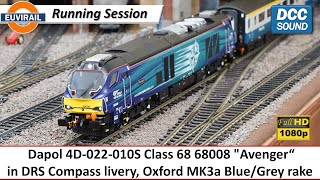 Dapol Class 68 4D022010S 68008 quotAvengerquot in DRS compass livery Oxford Rail MK3a rake DCC sound [upl. by Einra]