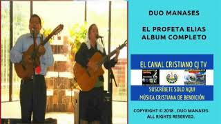 Duo Manases El Profeta Elias Album Completo  El Salvador \\ [upl. by Nodroj]