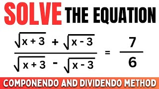 Solve the equation by Componendo and Dividendo Method  Componendo Dividendo Rule Proof [upl. by Anerhs]