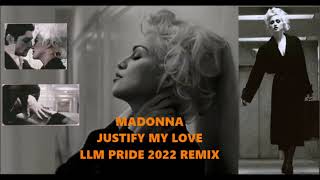 Madonna  Justify My Love  LLM Pride 2022 Remix [upl. by Reltuc697]