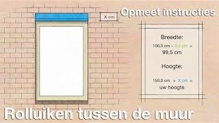 Maten opmeten voor rolluiken tussen de muur  opmeet instructies [upl. by Aryn486]