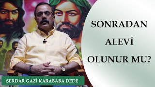 Sonradan Alevi Olunur Mu [upl. by Netnert]