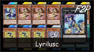 LYRILUSC  F2PP2W Deck Analysis amp Testing YuGiOh Duel Links [upl. by Atcele87]