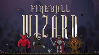 FIREBALL WIZARD  REVEAL TRAILER [upl. by Gonick]