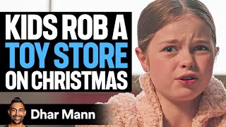 KIDS ROB A TOY STORE On CHRISTMAS Ft Salish Matter  Dhar Mann [upl. by Redle]