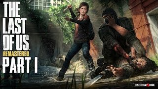 The Last Of Us Remastered Grounded Mode Walkthrough Part 1  How To Beat TLOU Grounded PS4 Gameplay [upl. by Anyal96]