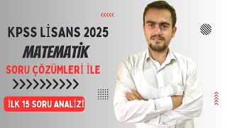 KPSS Lisans 2025 Matematik Soru Çözümleri İle İlk 15 Soru Analizi7Soru matematikgeometrikpss [upl. by Rimahs263]