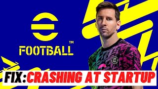 How to Fix eFootball 2022 Crashing at Startup [upl. by Emelun211]