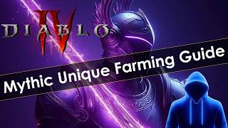 How to Farm Mythic Uniques in Diablo 4 [upl. by Luhe]