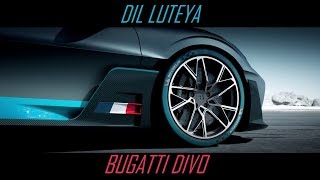 DilL Luteya vs BUGATTI DIVO [upl. by Leanora]