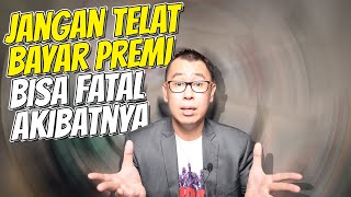 Bolong TELAT Bayar Premi Apakah Klaim Ngak di Bayar Asuransi [upl. by Talbott]