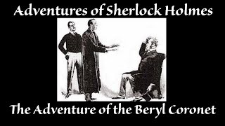 The Case of the Beryol Coronet  Adventures of Sherlock Holmes [upl. by Ahsinrac745]