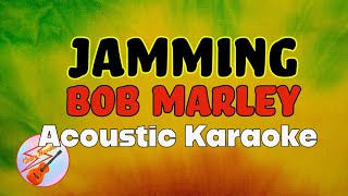 Jamming  Bob Marley  Acoustic Karaoke [upl. by Sher]