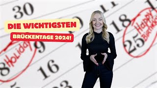 DAS sind die WICHTIGSTEN Brückentage für das Jahr 2024 😎 [upl. by Matrona]