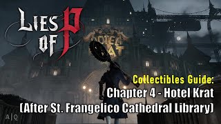 Lies of P  Collectibles Guide  Chapter 4  Hotel Krat After St Frangelico Cathedral Library [upl. by Marinelli36]