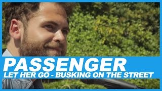 Let Her Go by Passenger Busking on the Streets [upl. by Dalt367]