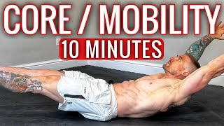 10 Minute Core amp Mobility Workout  FOLLOW ALONG [upl. by Dallman]