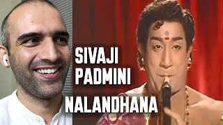 Nalandhana  Thillana Mohanambal REACTION  Sivaji Ganeshan Padmini [upl. by Siderf]