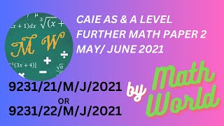 Solved CAIE A Level Further Math Paper 2 for MayJune 2021 923121 or 923122MJ21 [upl. by Cleon568]