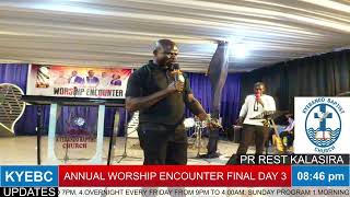 WORSHIP ENCOUNTER FINAL DAY 3 BY PR REST KALASILA [upl. by Rad538]