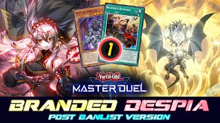 BRANDED DESPIA  POST BANLIST YuGiOh Master Duel [upl. by Ludewig]