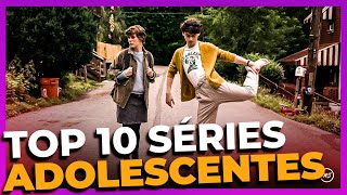 😍 TOP 10 Séries ADOLESCENTES para Maratonar [upl. by Bobbe156]