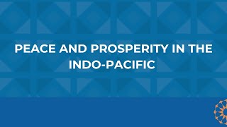 Peace And Prosperity In The IndoPacific [upl. by Rinaldo681]