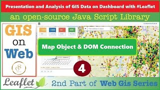 The Leaflet Map Object amp DOM Connection  WebGIS  GIS Data on Dashboard with Leaflet JS API  4 [upl. by Nnaeitak496]