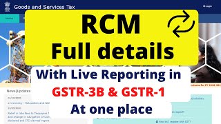 RCM full details at one place  Reverse charge Mechanism  With Live Reporting in GSTR3B amp GSTR1 [upl. by Orianna]