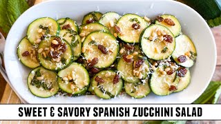 Spanish Zucchini Salad  Irresistibly Delicious 15 Minute Recipe [upl. by Celisse942]