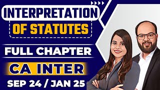 Interpretation of Statutes Full Chapter  CA Inter Sep 24Jan 25  Other Laws Chapter 2  ICAI Exams [upl. by Owen48]