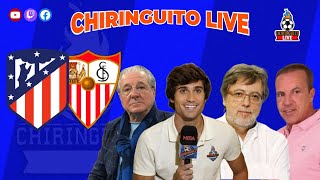 ATLÉTICO  SEVILLA Copa del Rey  CHIRINGUITO LIVE [upl. by Keyek]