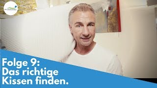 Kissen  das richtige finden  Folge 9 [upl. by Otnicaj]