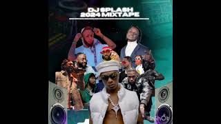 LATEST MIX BY DJ SPLASH CHIKE FT MOHBADKIZZ DANIEL DAVIDOAZA LINKUPNINO BROWN MUSCORAY [upl. by Bartie153]