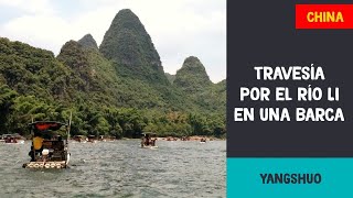 Travesía por el río Li en una barca  Yangshuo China [upl. by Neelav762]