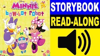 Minnie Read Along Story book  Minnie  BowBot Robot  Read Aloud Story Books for Kids [upl. by Reve]