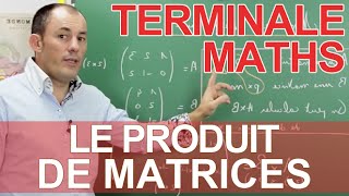 Le produit  Matrices  Maths terminale  Les Bons Profs [upl. by Oeramed]